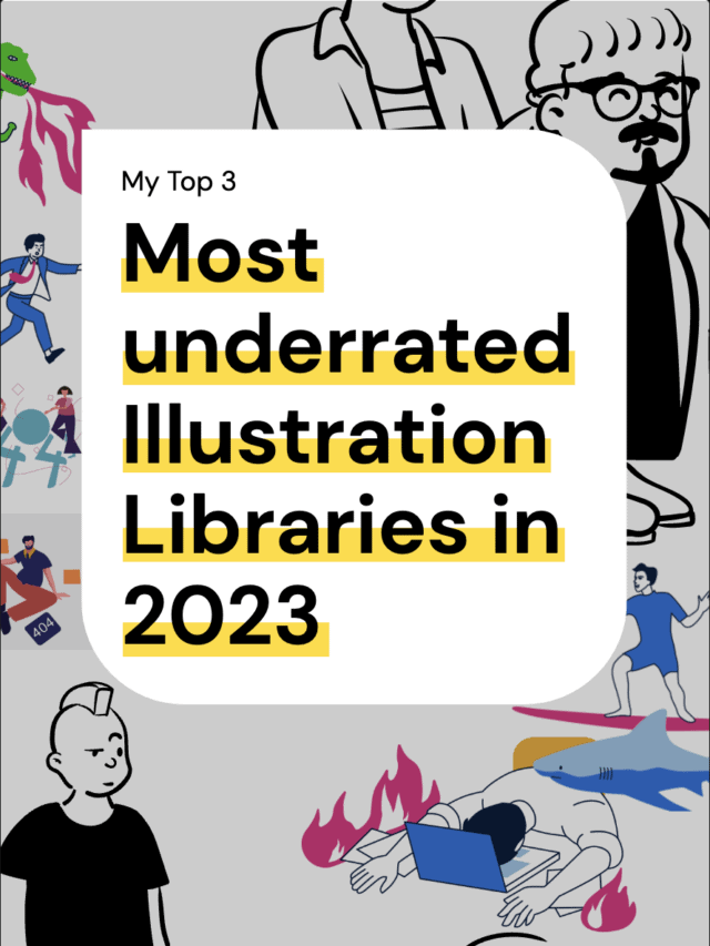 My Top 3 Most underrated Illustration Libraries in 2023